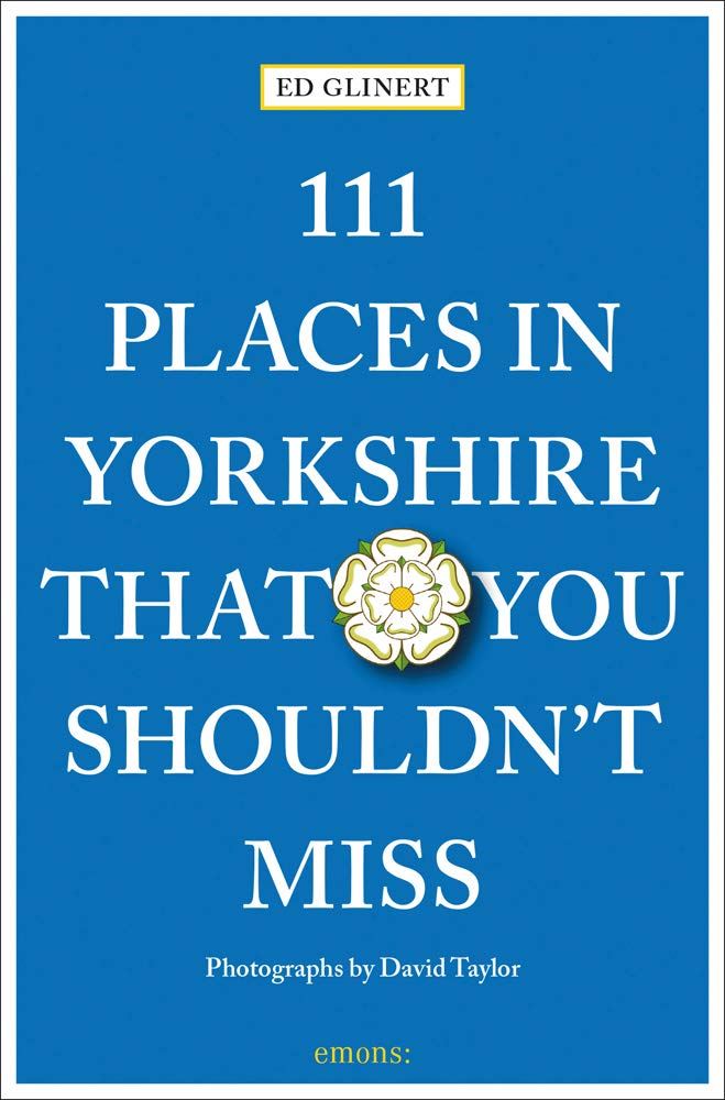 111 Places in Yorkshire that you shouldn't miss