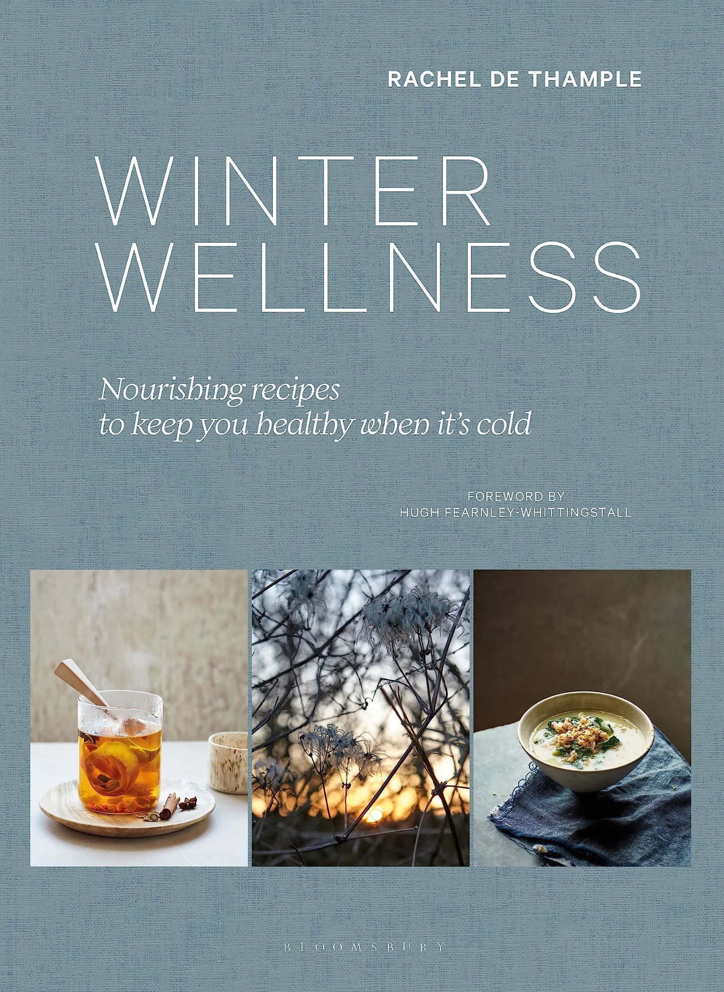 Winter Wellness: Nourishing recipes to keep you healthy (HB)
