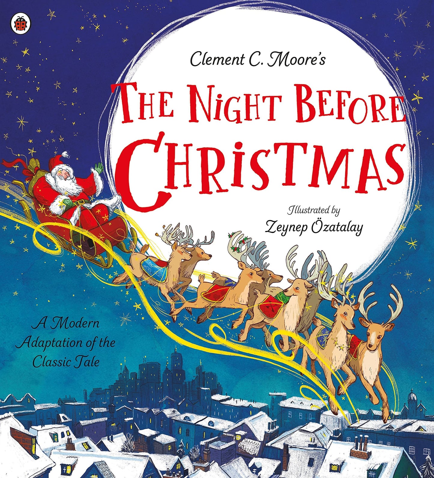 The Night Before Christmas: A Modern Adaption of the Classic Tale