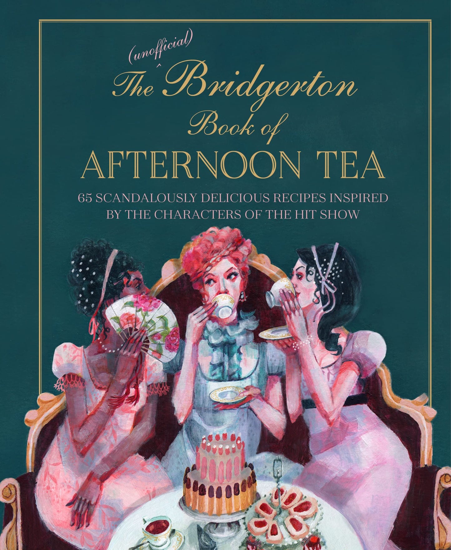 Unofficial Bridgerton Book of Afternoon Tea