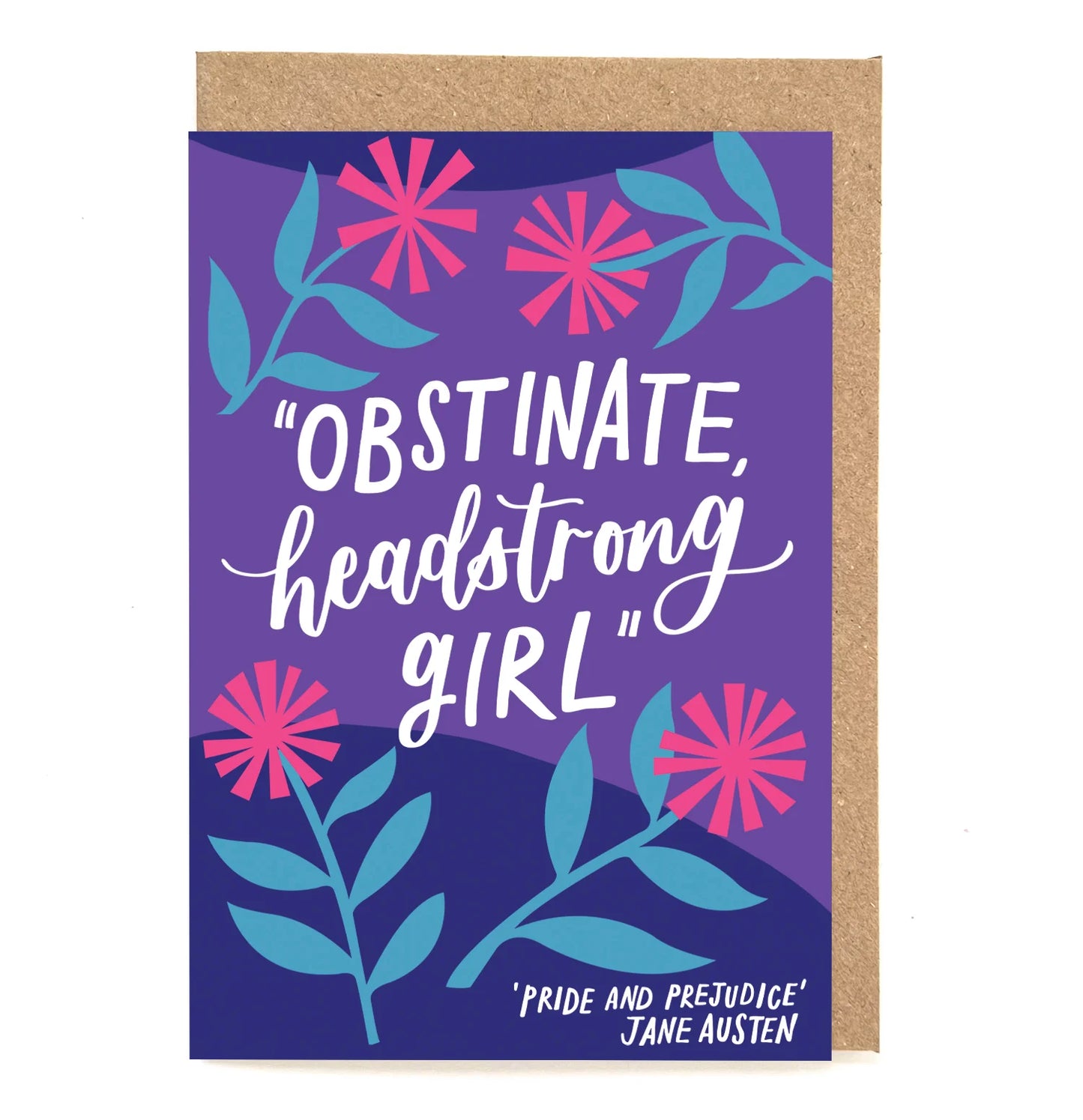 Obstinate headstrong girl - Jane Austen