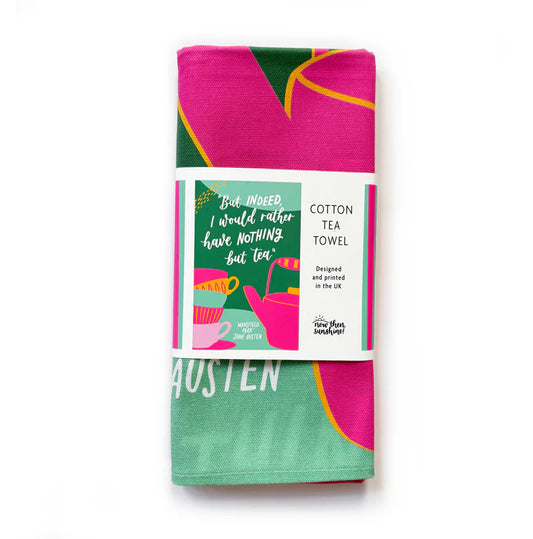 Jane Austen tea towel: But indeed, I'd rather have nothing but tea