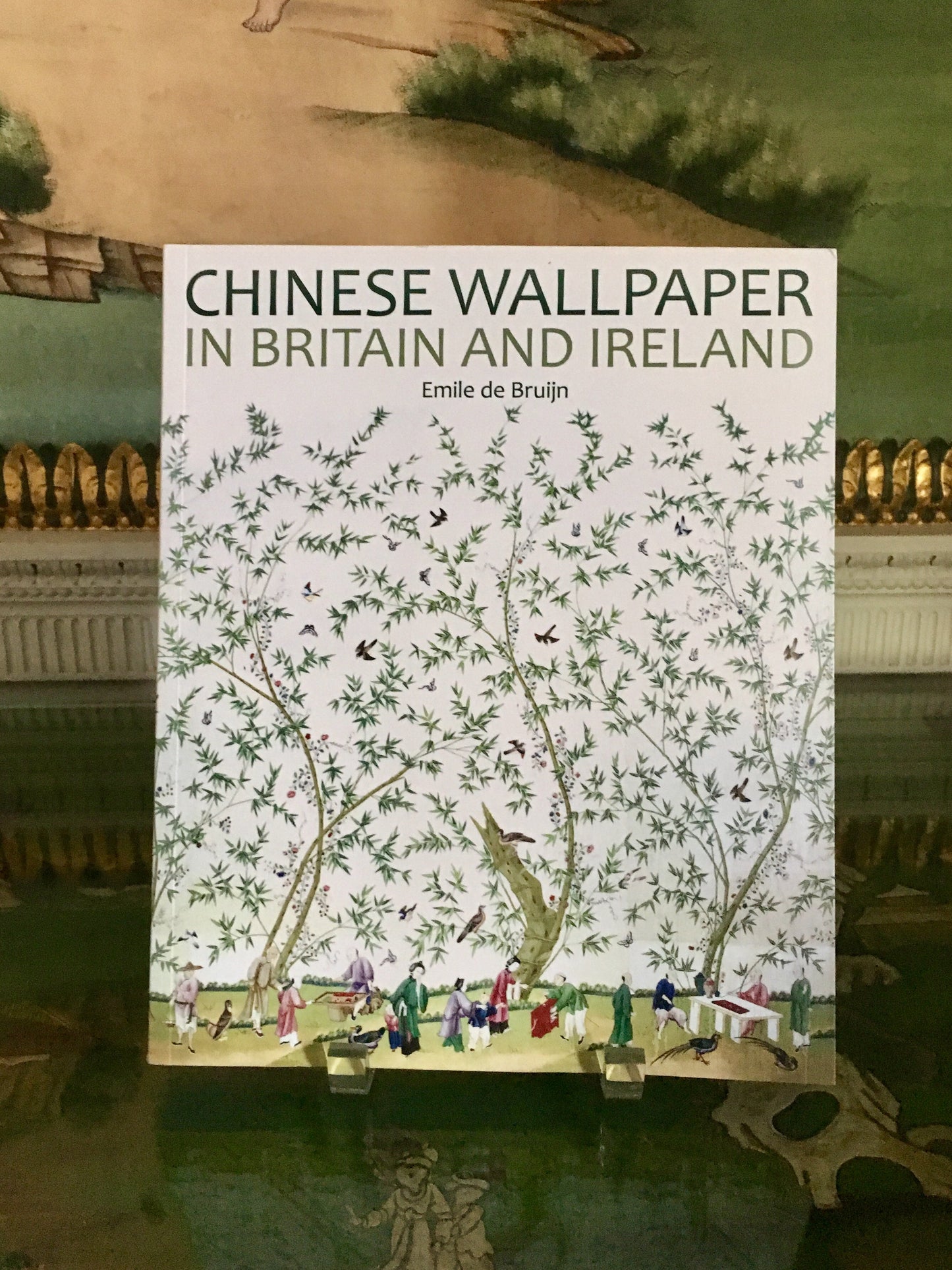 Chinese Wallpaper in Britain and Ireland by Emile De Bruijn
