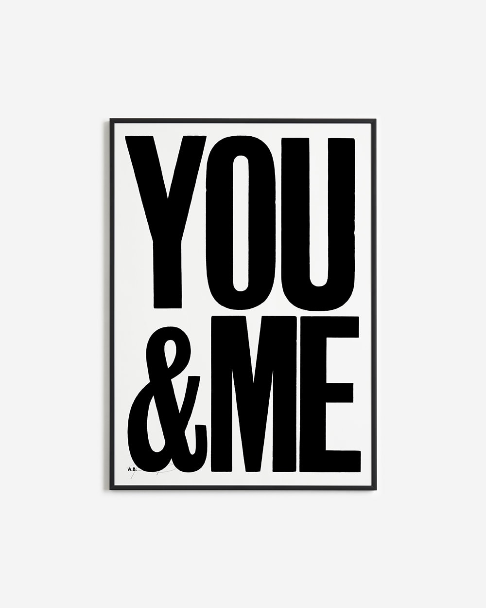 You & Me  - Anthony Burrill Signed Print