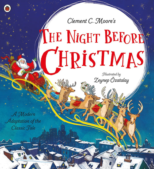 The Night Before Christmas: A Modern Adaption of the Classic Tale