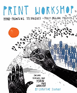 Print Workshop: Hand Printing Techniques