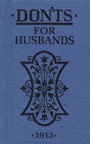 Donts for Husbands 1913