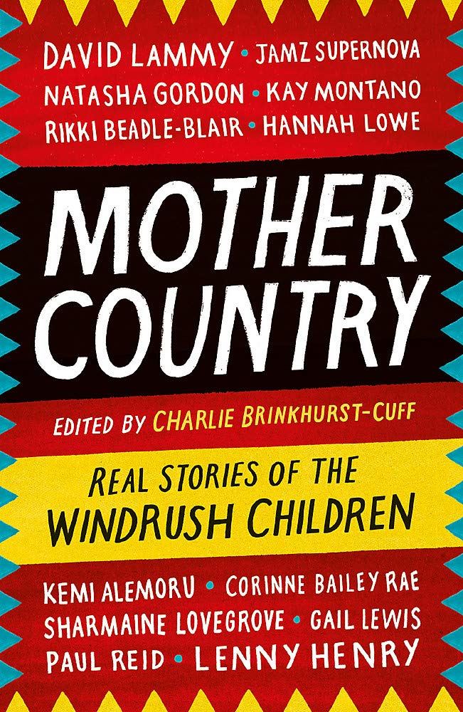 Mother Country: Real Stories of the Windrush Children