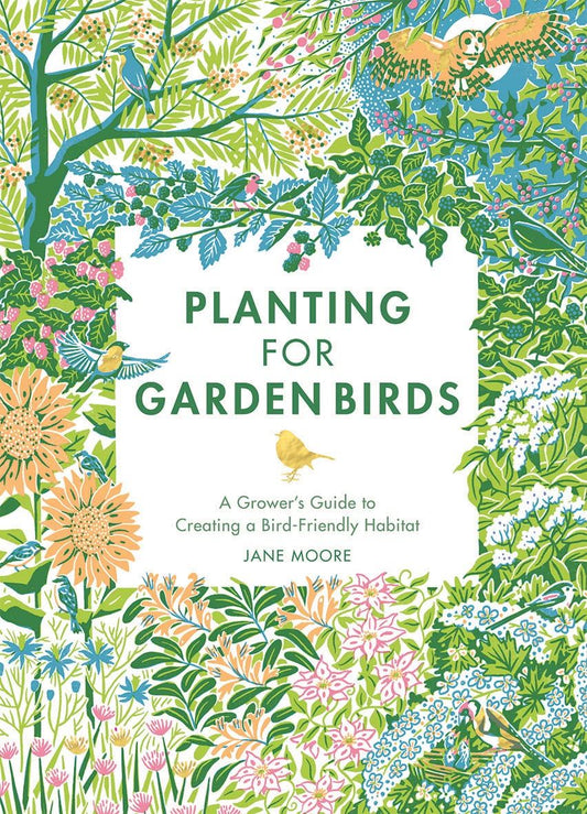 Planting for Garden Birds: A Grower’s Guide