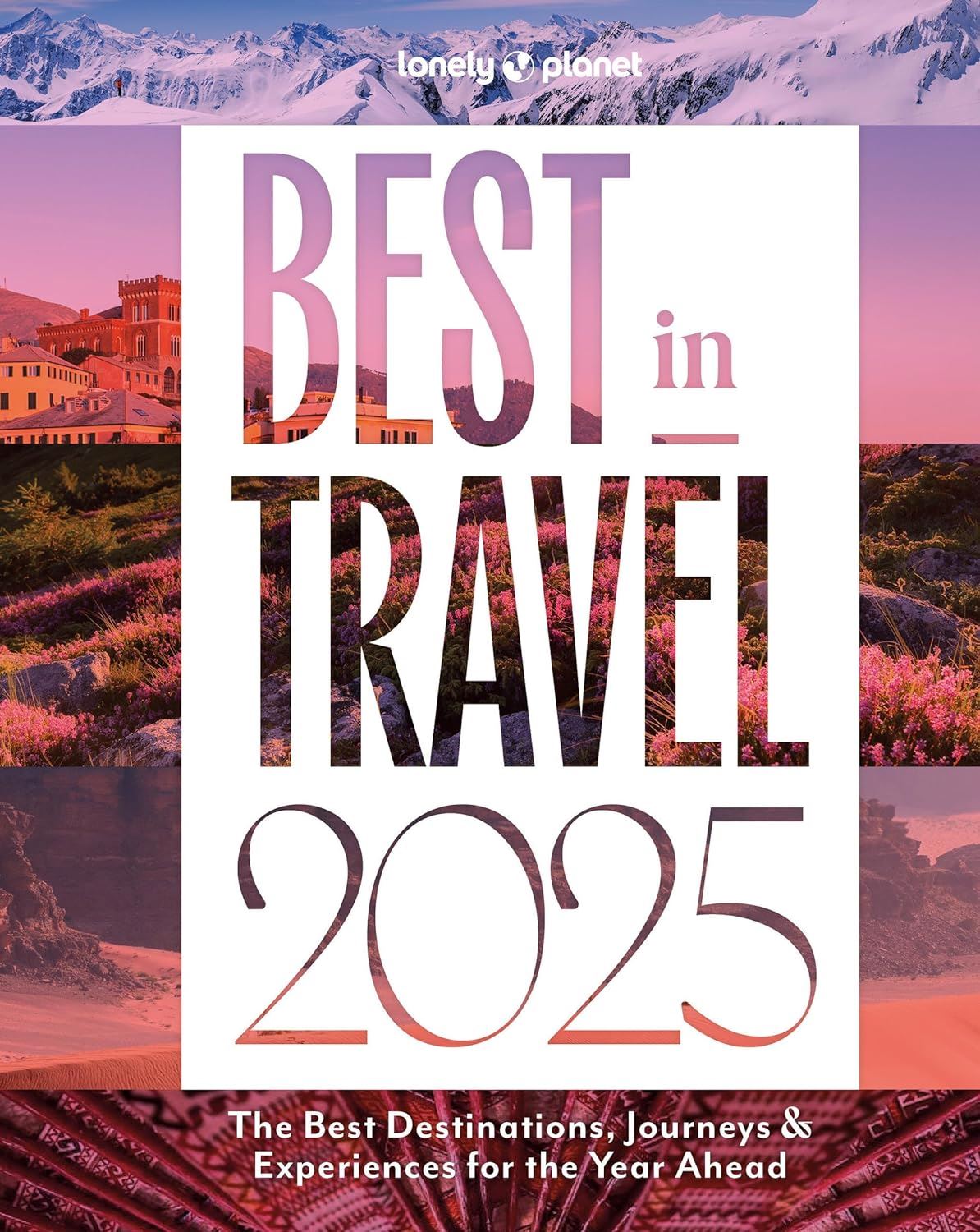 Lonely Planet: Best in Travel 2025