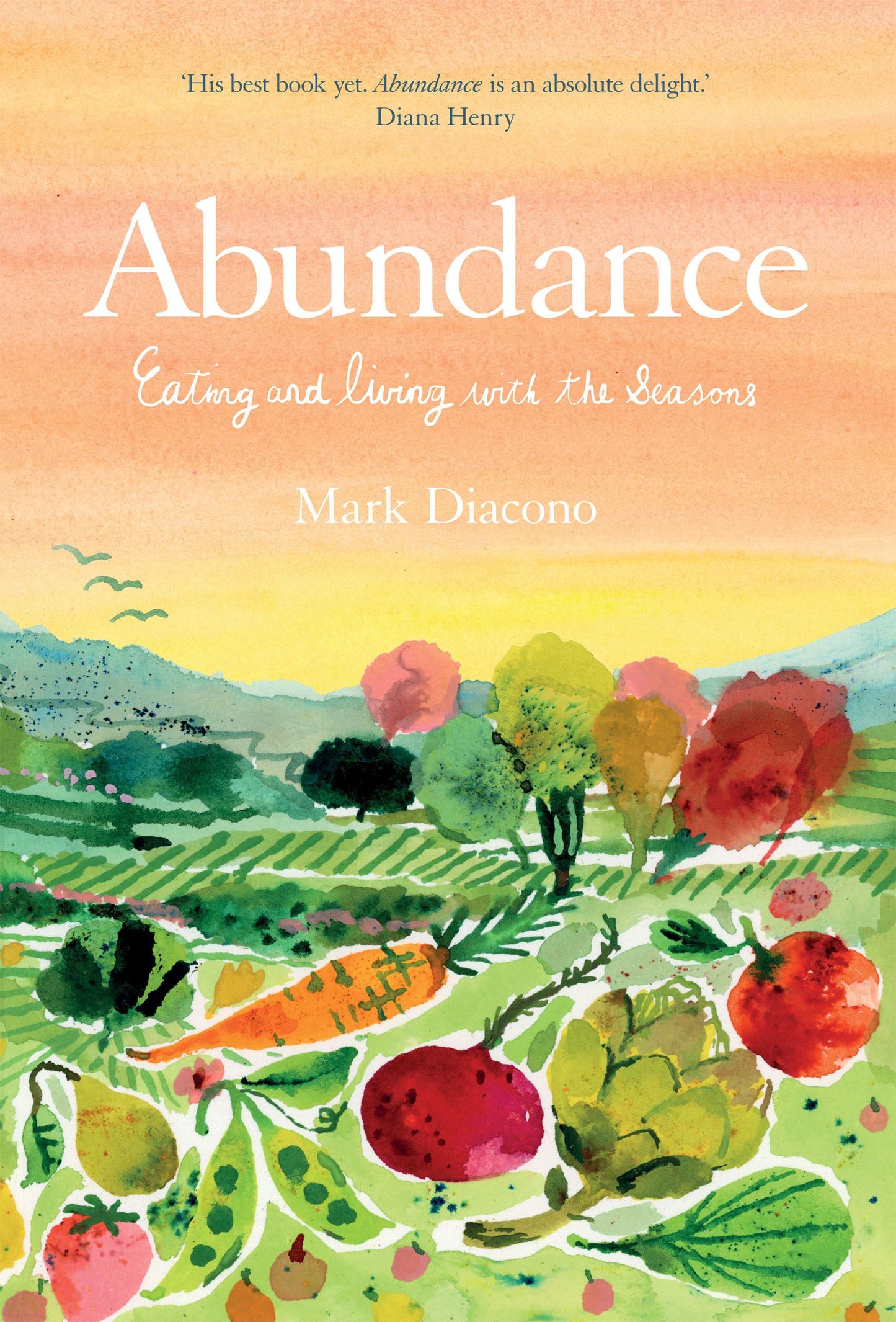 Abundance: Eating and Living with the Seasons