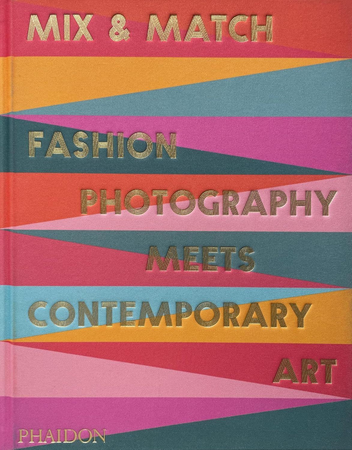 Mix and Match: Fashion Photography Meets Contemporary Art