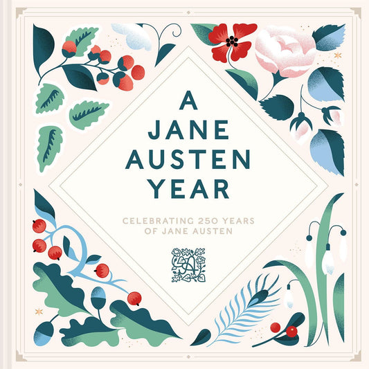 Jane Austen Year: Celebrating 250 Years of Jane Austen