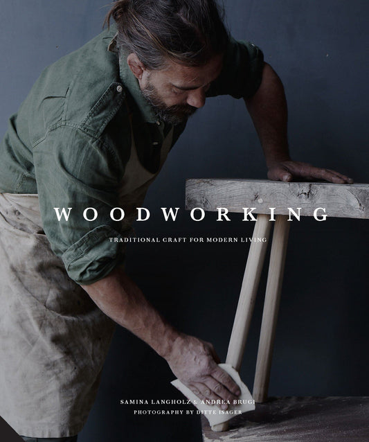 Woodworking: Traditional Craft for Modern Living