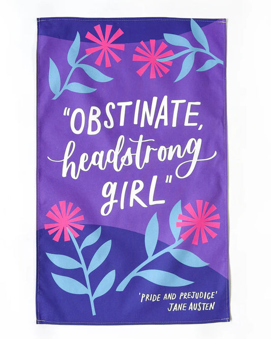 Jane Austen tea towel: Obstinate, headstrong girl