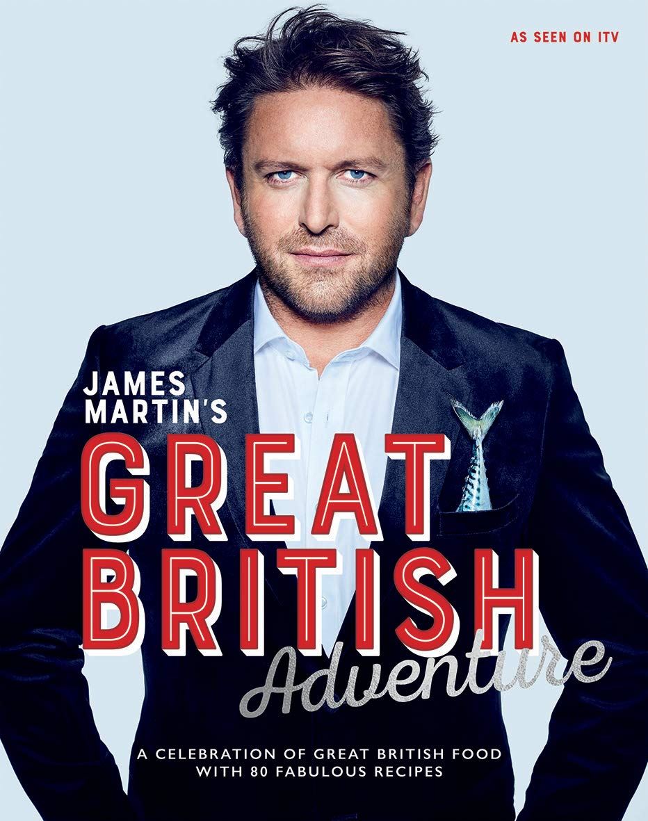 James Martins Great British Adventure