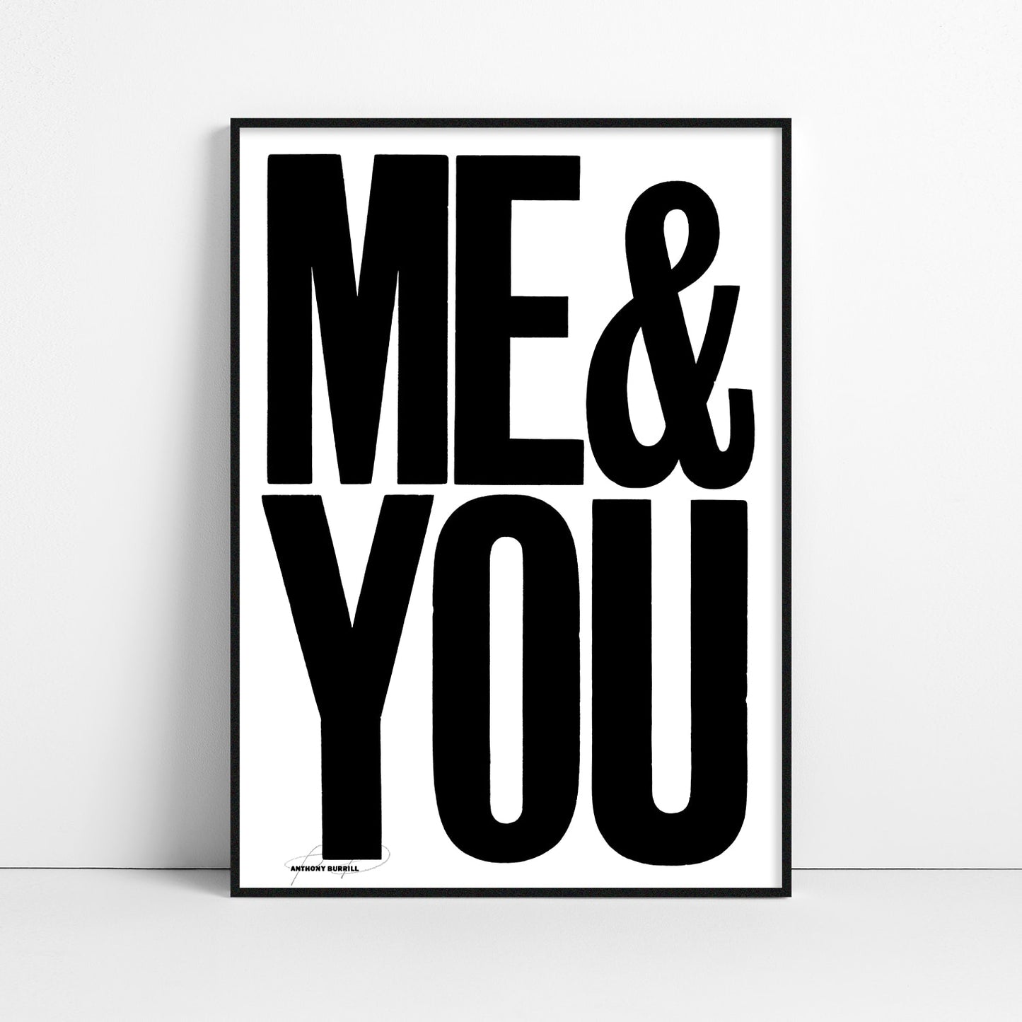 Me & You  - Anthony Burrill Signed Print