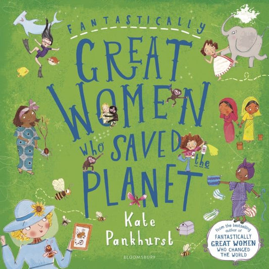 Fantastically Great Women who Saved the Planet