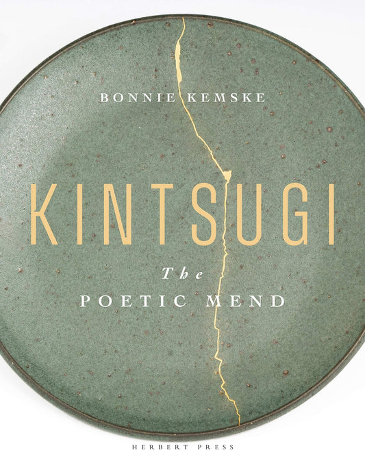 Kintsugi: The poetic mend
